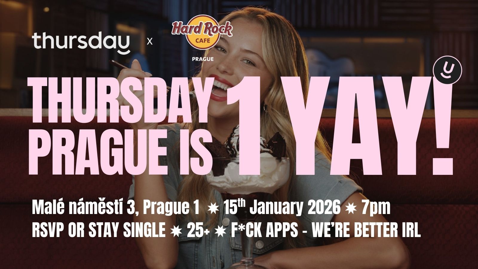 Thursday | 1st Birthday Party | Hard Rock Cafe, Prague 1 | CZ / EN