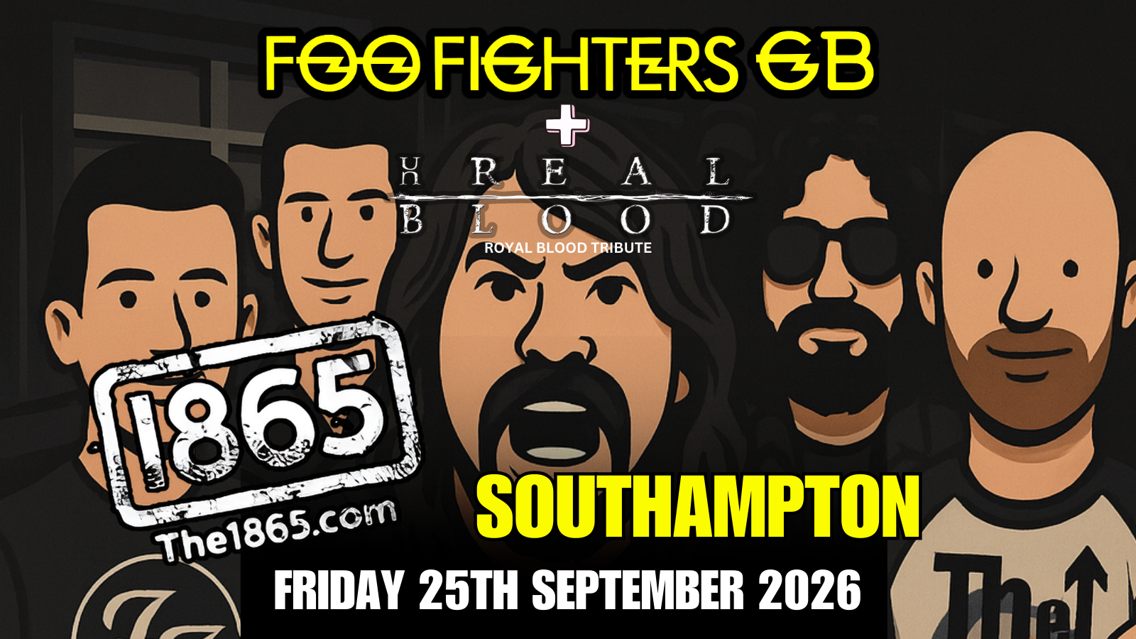 Foo Fighters GB + Unreal Blood - 1865, Southampton