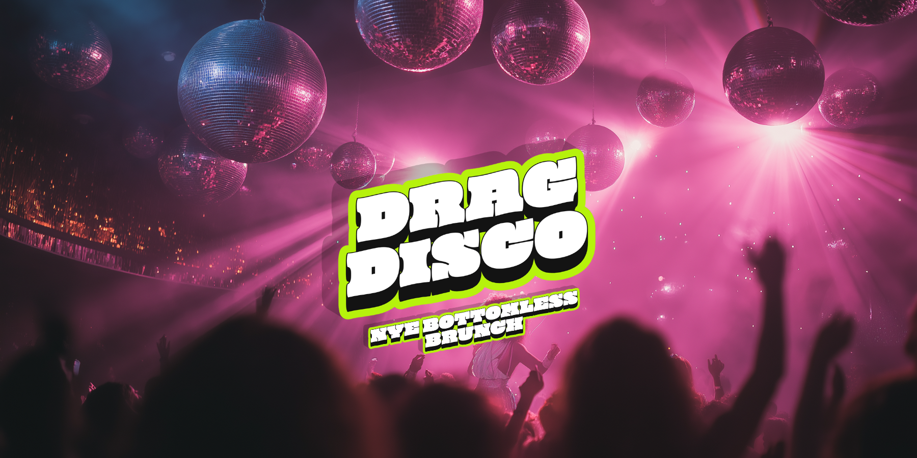 Drag Disco 🪩 – NYE Bottomless Brunch