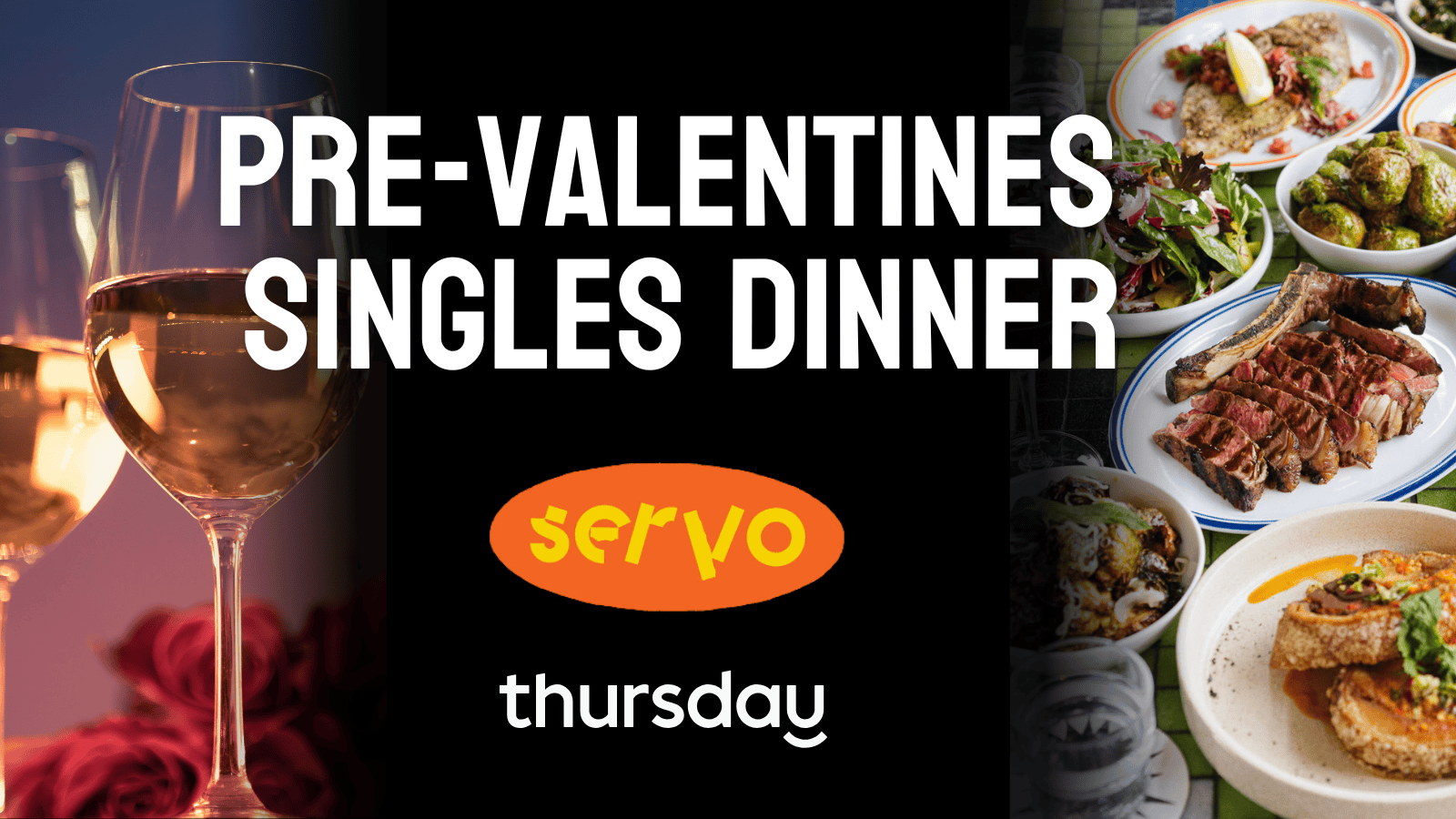 Thursday | Pre-Valentines Dinner- Servo | Leederville