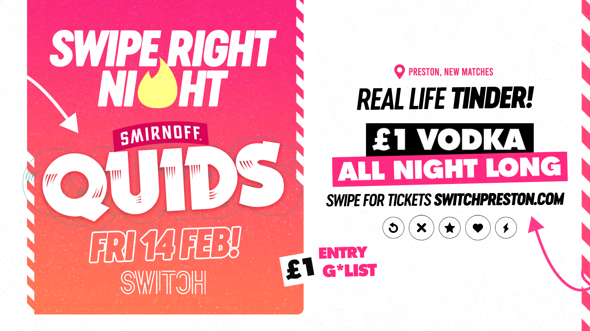 SWIPE RIGHT for QUIDS | £1 VODKA All Night ♥️🔥