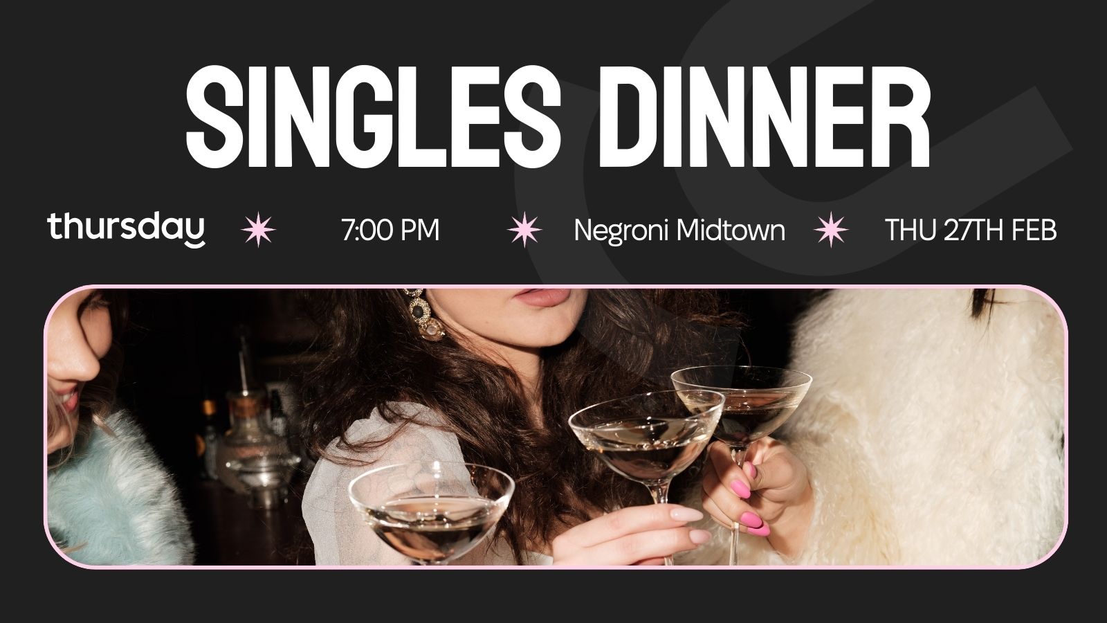 Thursday Dinner (Age 25-35)| Negroni 🍹 Midtown