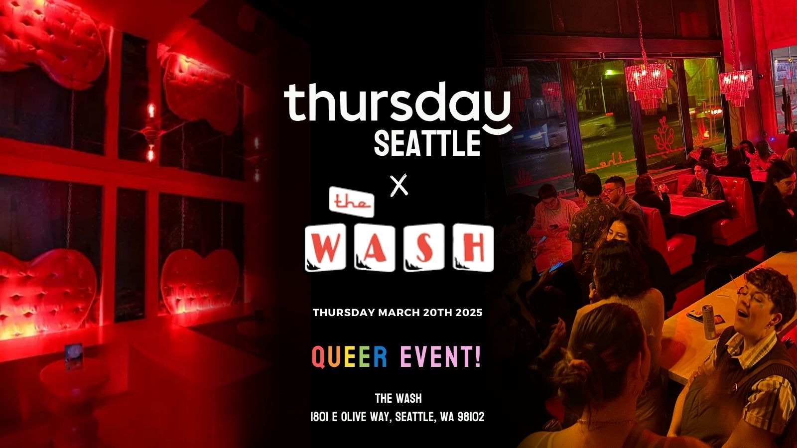 Thursday | The Wash (Queer 21+) | Capitol Hill