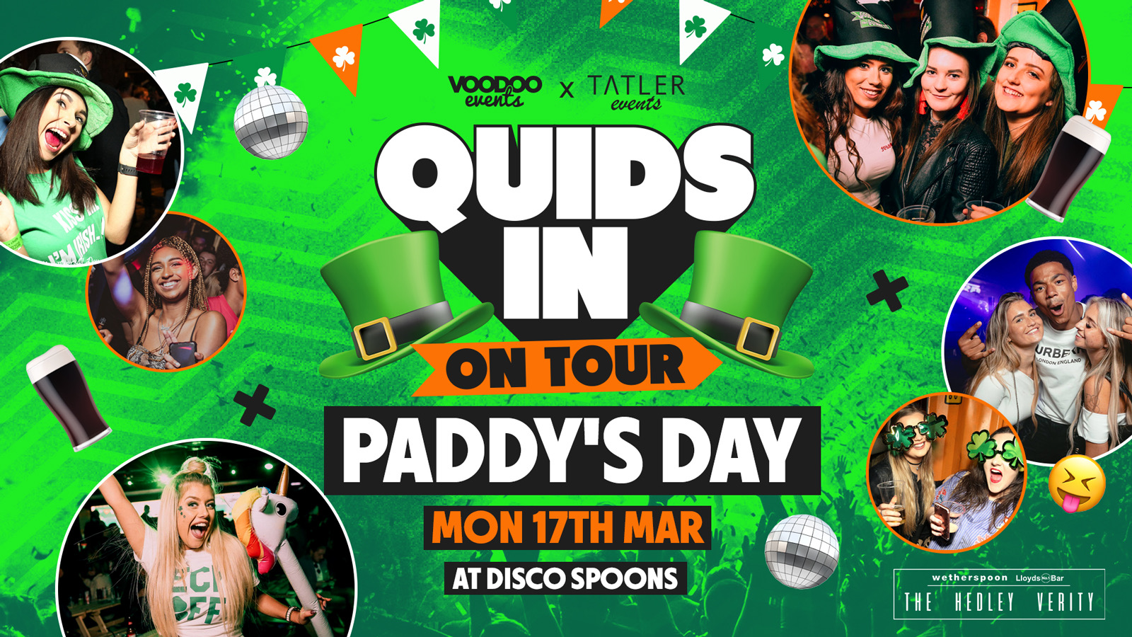 QUIDS IN PADDY’S DAY **SOLD OUT** @ Disco Spoons (Hedley Verity) MONDAY 17th March. Limited Paying on the door at 9pm