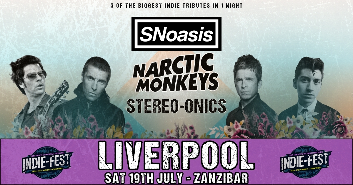 LIVERPOOL: 3 Tributes 1 Night – Snoasis, Narctic Monkeys, Stereo-onics