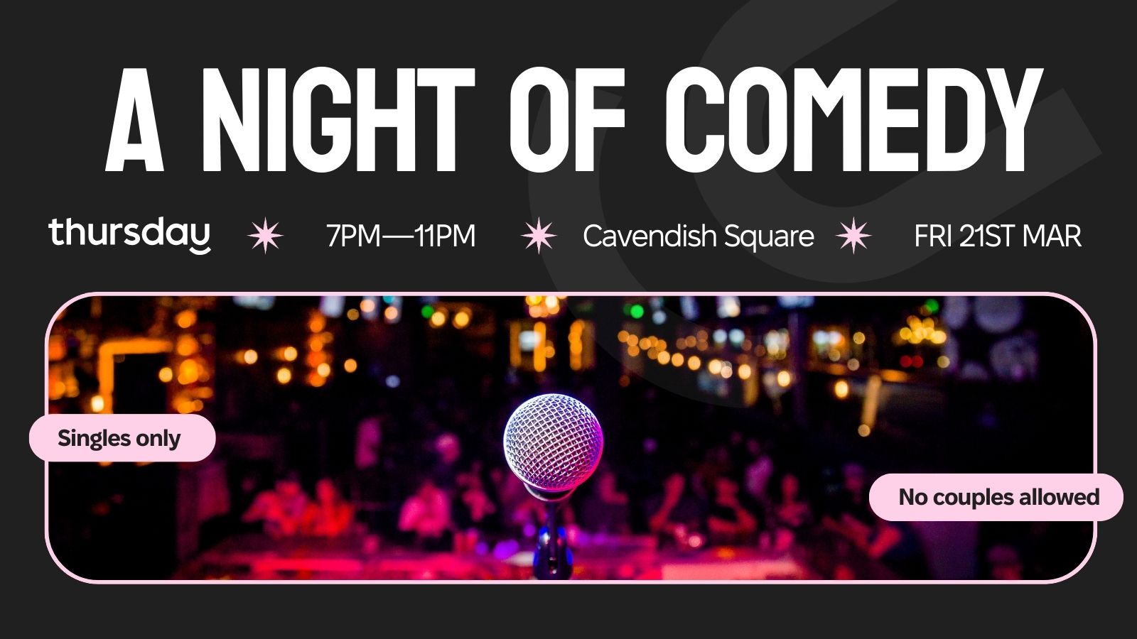 Friday | Singles Comedy Night! | Cavendish Square