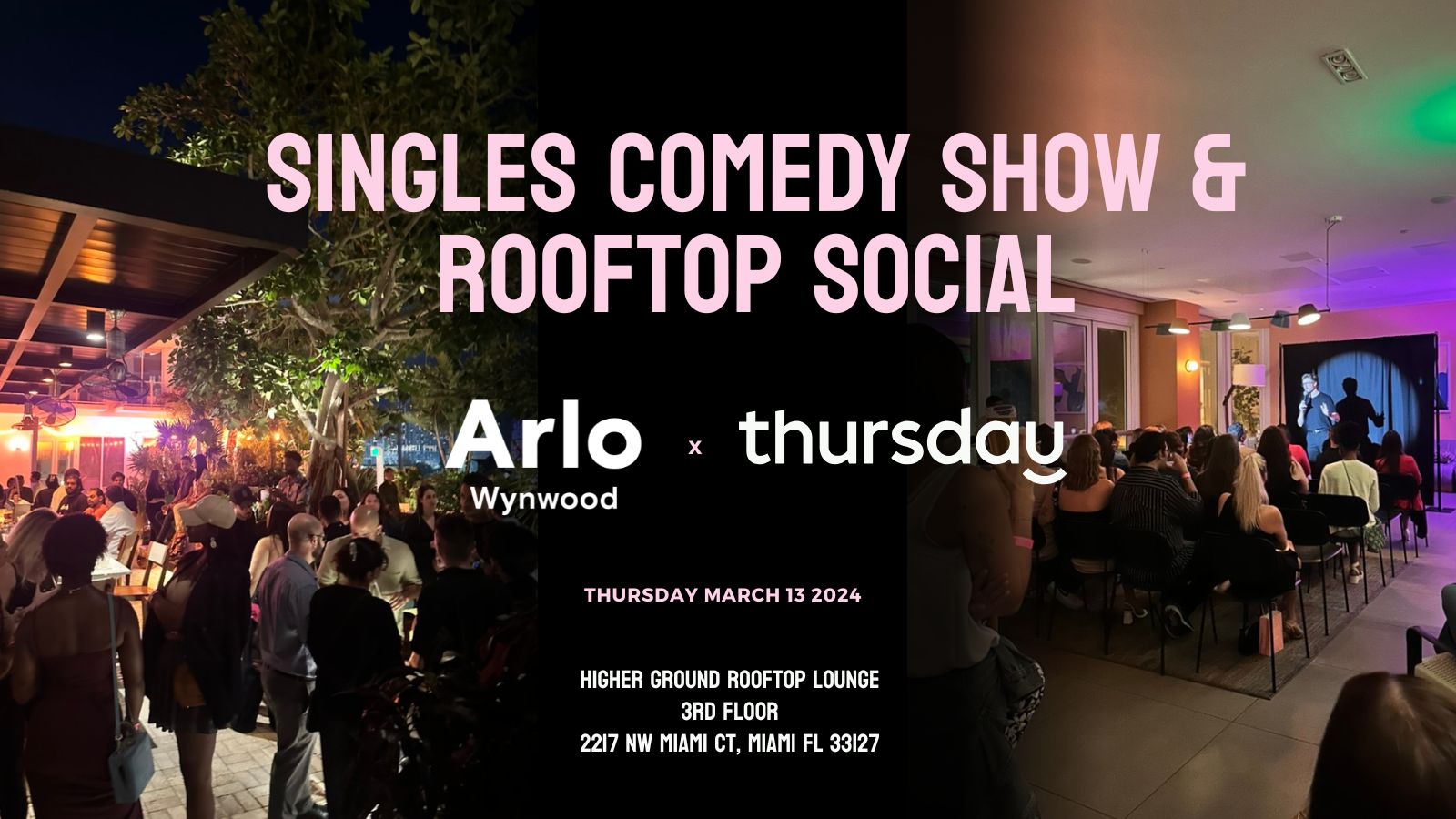 Thursday |  Singles Live Comedy Show! 🎭 | Higher Ground at Arlo Wynwood