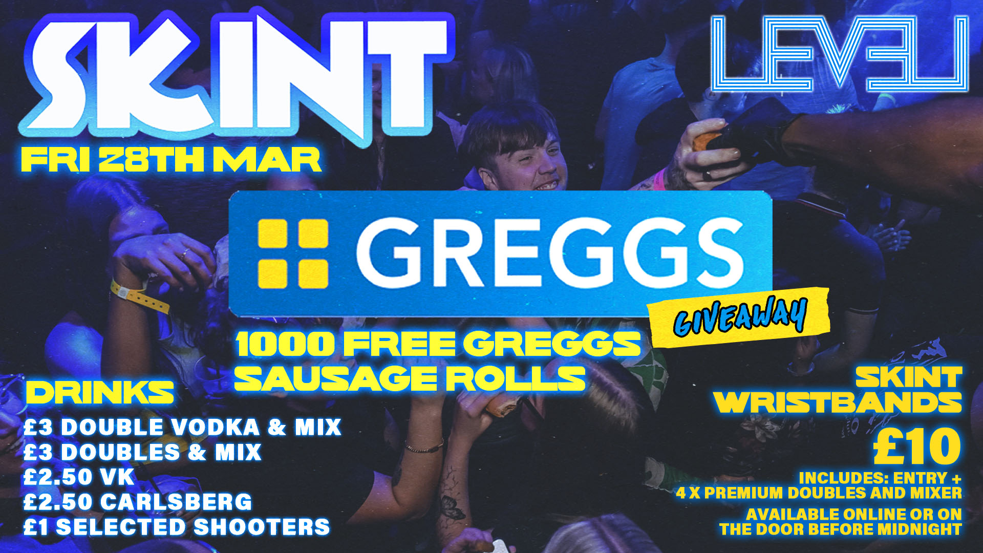 SKINT Friday – FREE Greggs Giveaway @ Level Nightclub Bolton