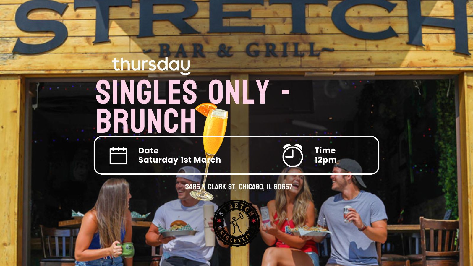 Saturday | Singles Only Brunch | Stretch, Wrigleyville – FREE DRINK INCLUDED