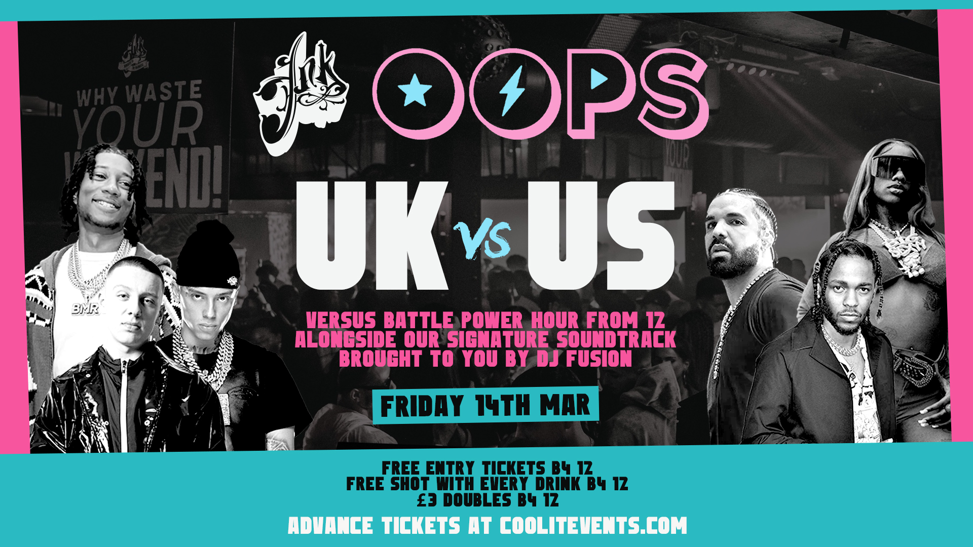 OOPS FRIDAYS – UK Vs US SPECIAL 🇬🇧🇺🇸🎤-  Fridays @ INK