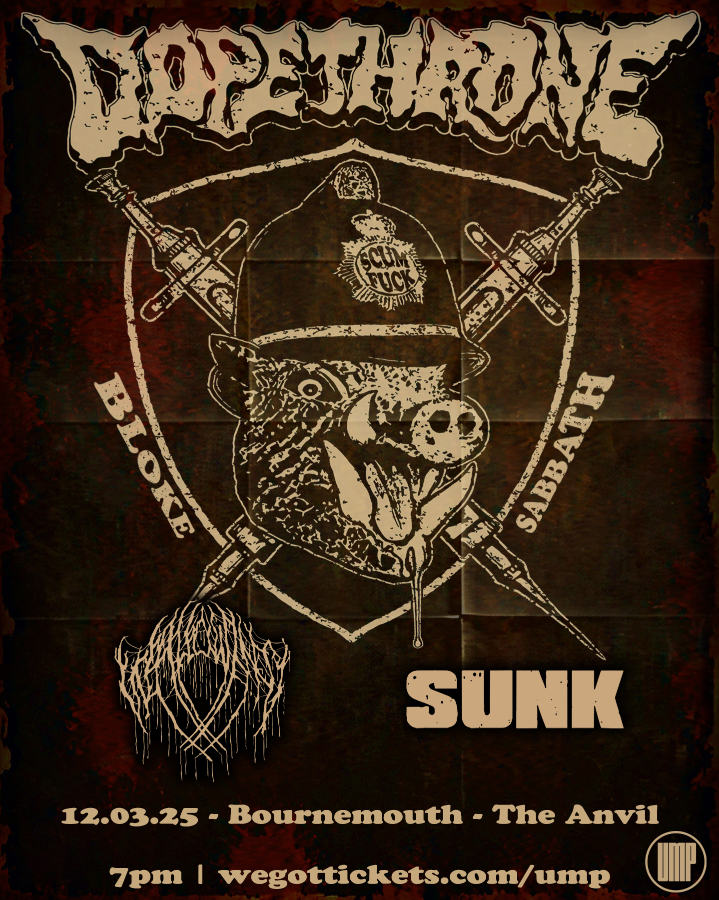 UMP presents DOPETHRONE / WALLOWING / SUNK
