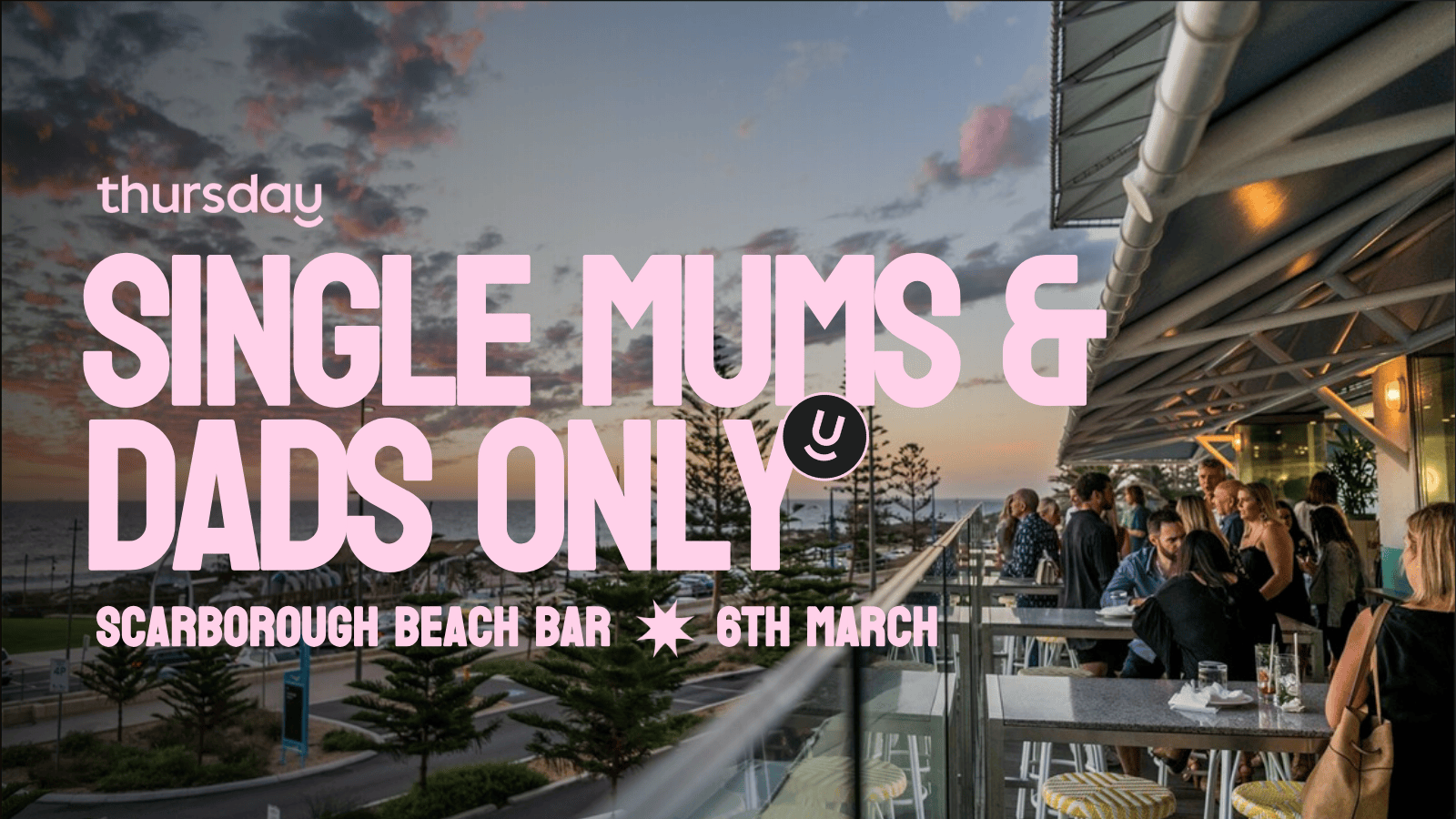 Thursday | Single Parents ONLY @ Scarborough Beach Bar | Scarborough