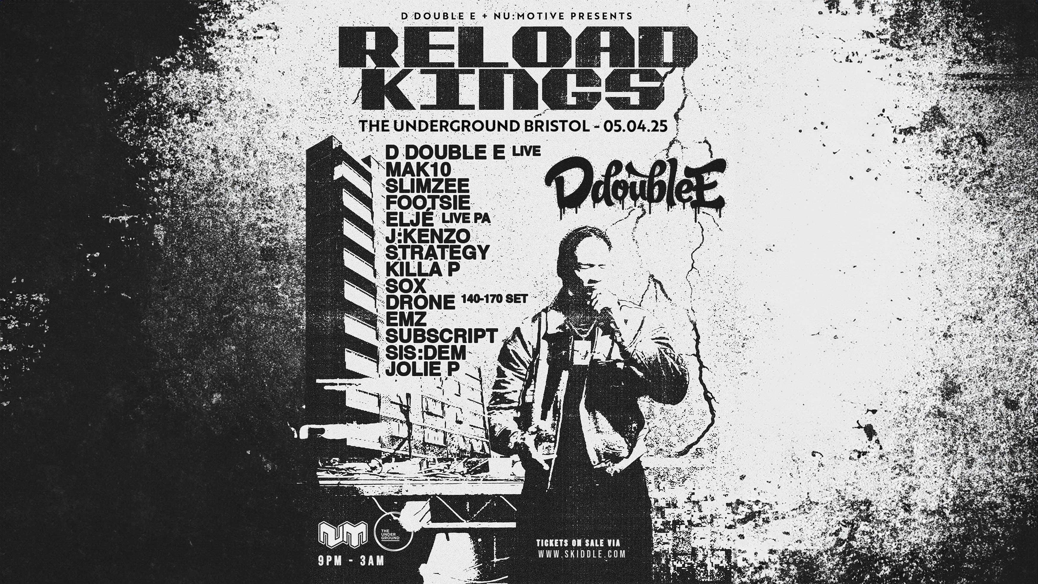 D DOUBLE E Presents RELOAD KINGS – Bristol