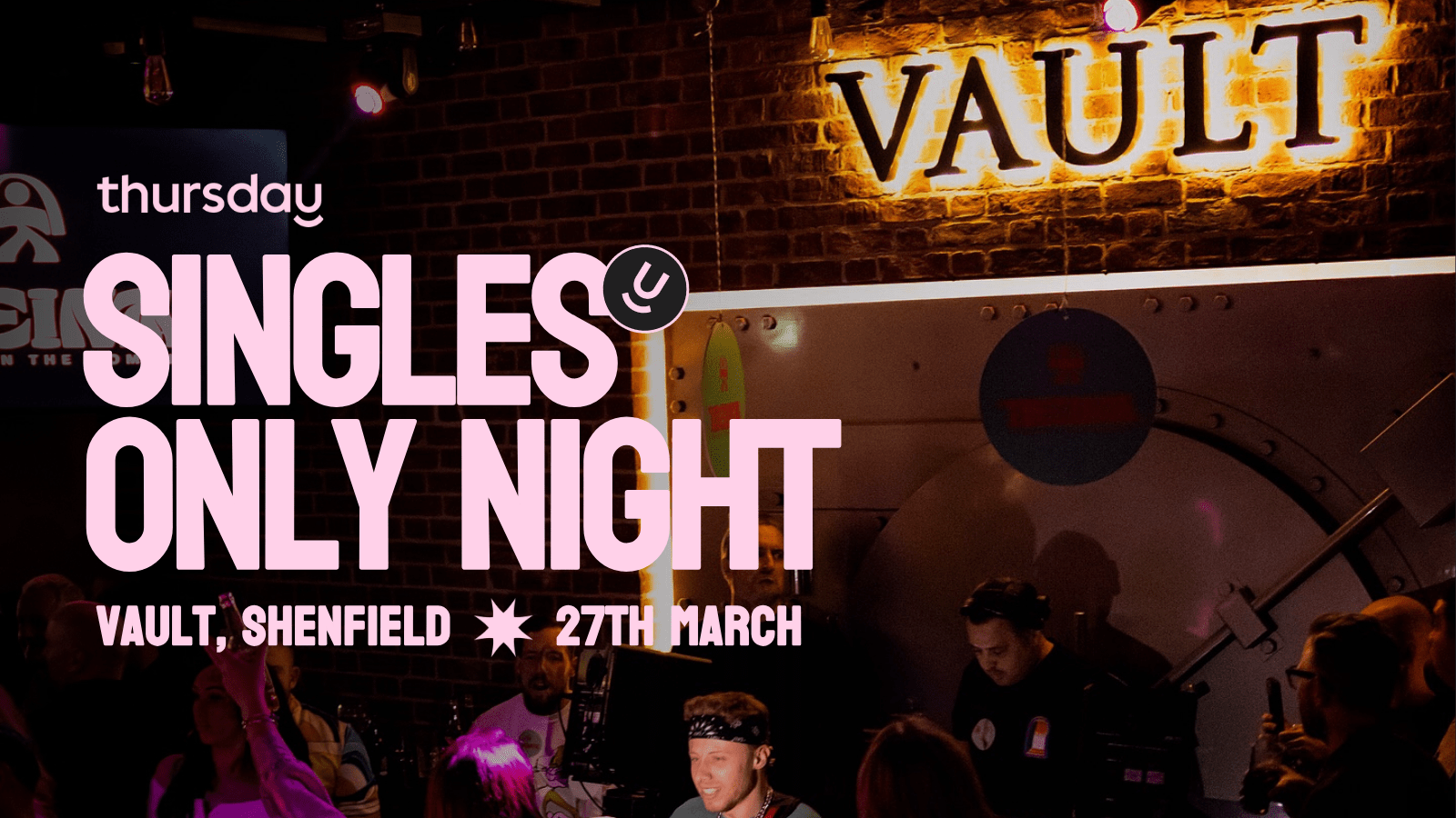 Thursday | Vault (Under 35s) | Shenfield
