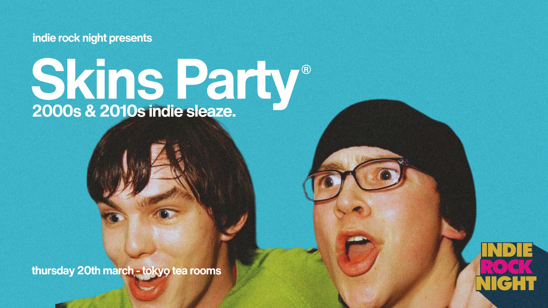 Indie Rock Night ∙ SKINS PARTY (2000s & 2010s indie sleaze) *5 £5 TICKETS LEFT*