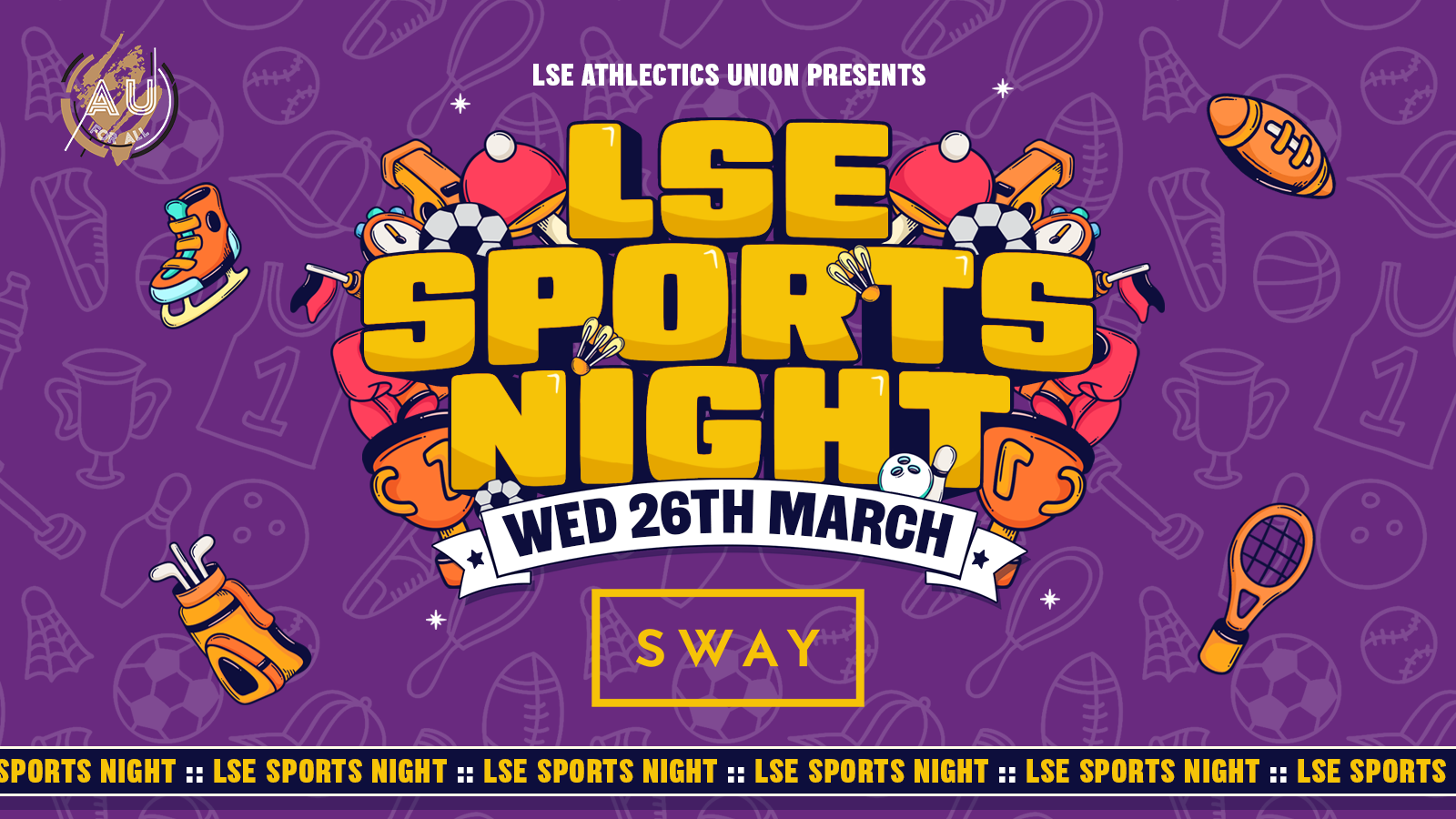 LSE AU Presents 💃 The Official LSE Sports Night : SWAY London 🫶