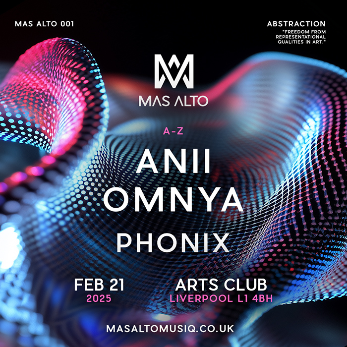 Mas Alto presents. Omnya, Anii + More.