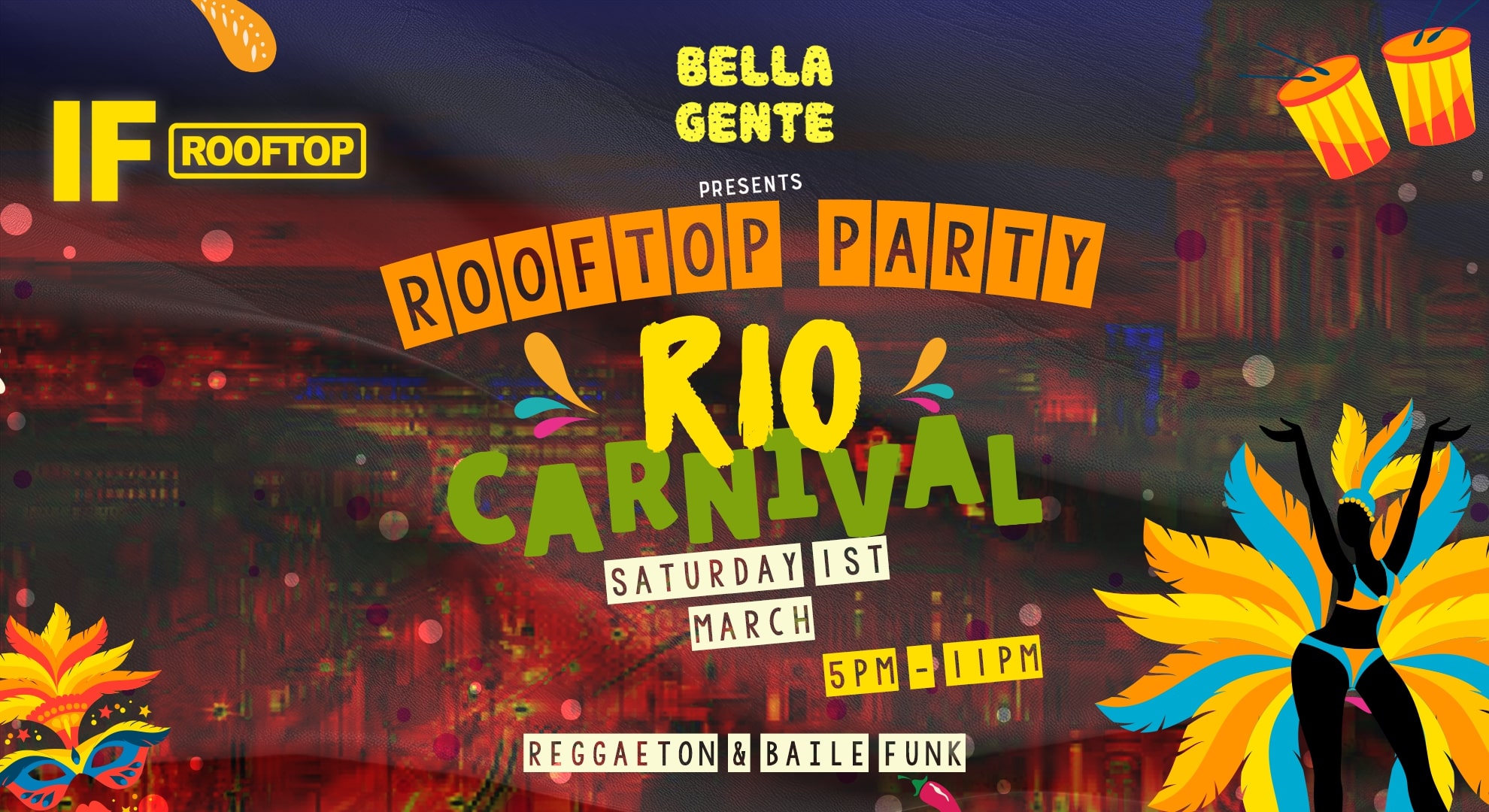 💃 Rio Carnival – Rooftop Party – Bella Gente – Saturday 1st March (5pm – Midnight)
