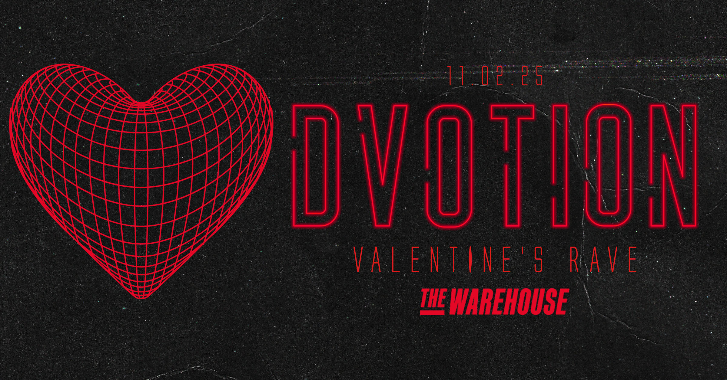 ♦️  DVOTION TUESDAYS // VALENTINE’S RAVE // UNITED IN MUSIC – THE WAREHOUSE ♦️