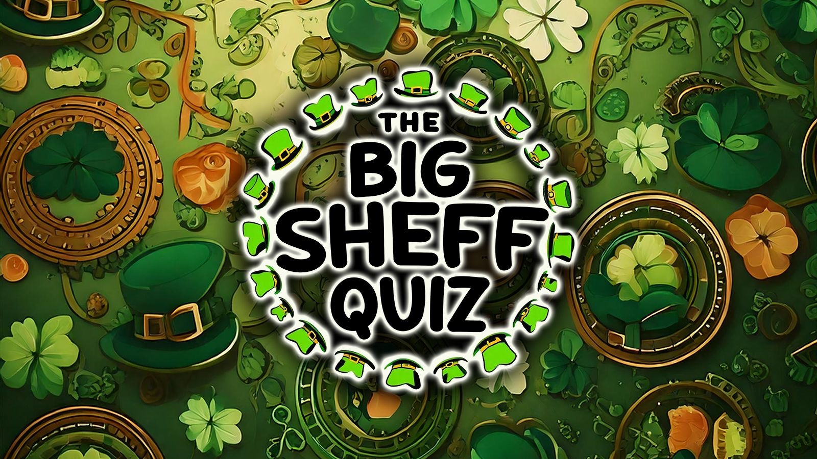 The Big Sheff Quiz Valentines Special 💕 –  Katie O’Briens – Free Tickets Running Low 💕