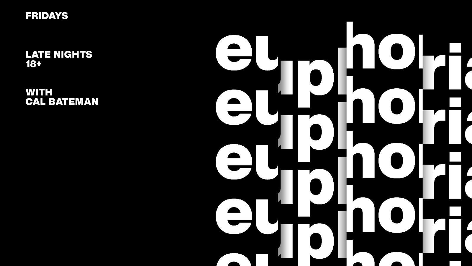 Euphoria – 7th March