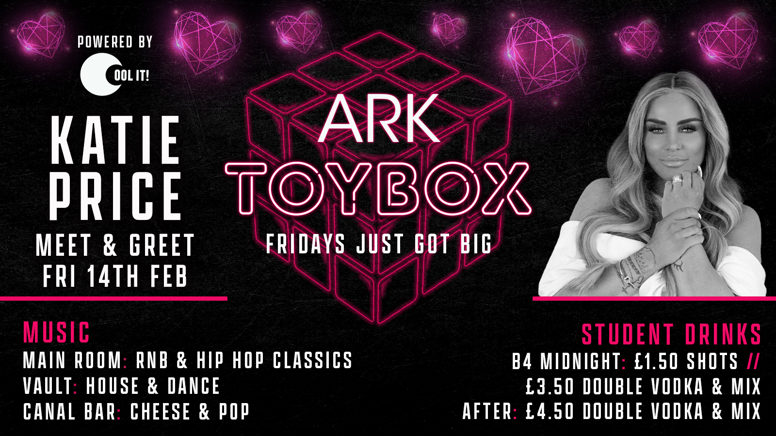 TOYBOX FRIDAYS – Valentines Special HOSTED BY KATIE PRICE! : £3.50 Doubles & £1 TICKETS 🚀