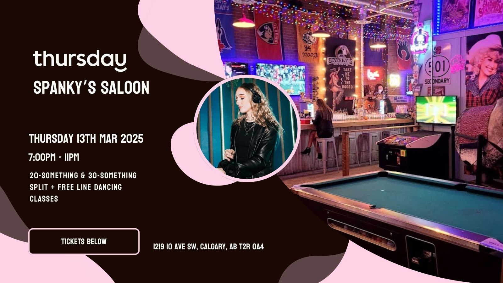 Thursday | Spanky’s Saloon (Age 20s & 30s split) | Calgary