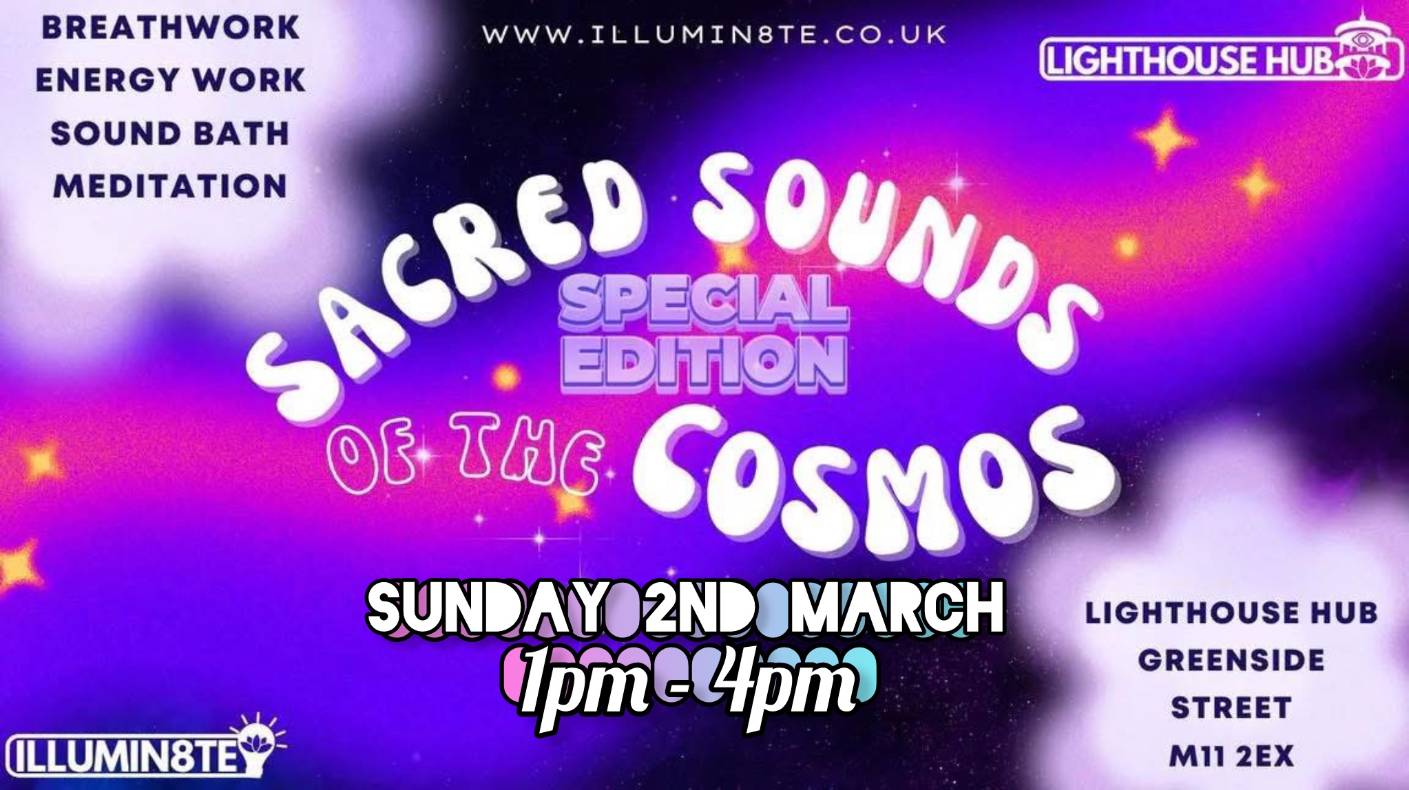 Illumin8te | Sacred Sounds Of The Cosmos | Sound Bath  (Sunday 2nd March ) @ THE LIGHTHOUSE 1pm