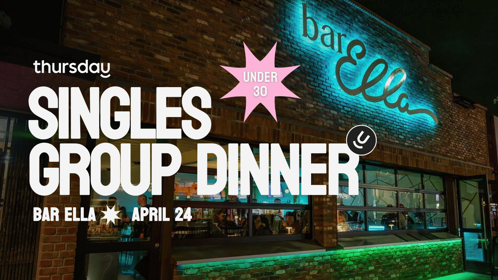 Thursday  | Dinner @ bar Ella  (Under 30s) | San Diego