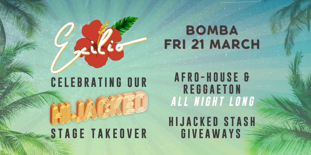 Exilio: Hijacked Stage Takeover – 21 March 2025 – Bomba – Exeter