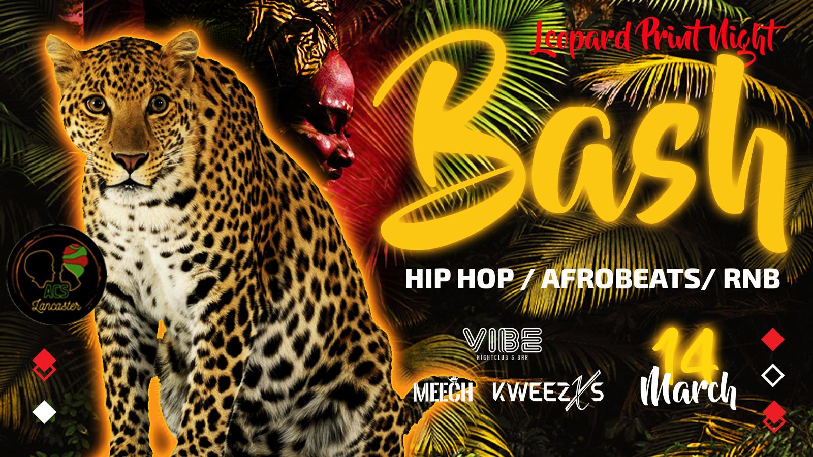 BASH / Leopard Print / Hip Hop – RnB – Afrobeats | VIBE FRIDAYS