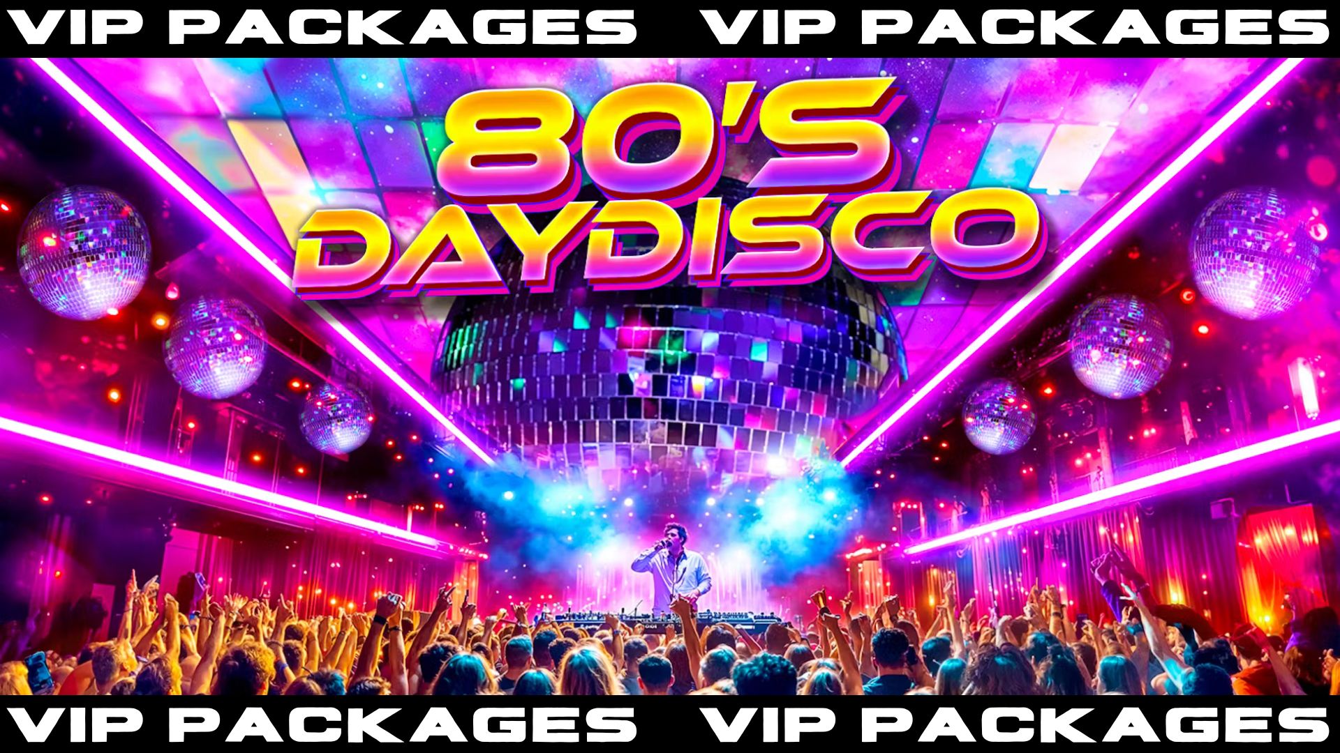 VIP Packages – 80s Day Disco: Lancaster 🪩