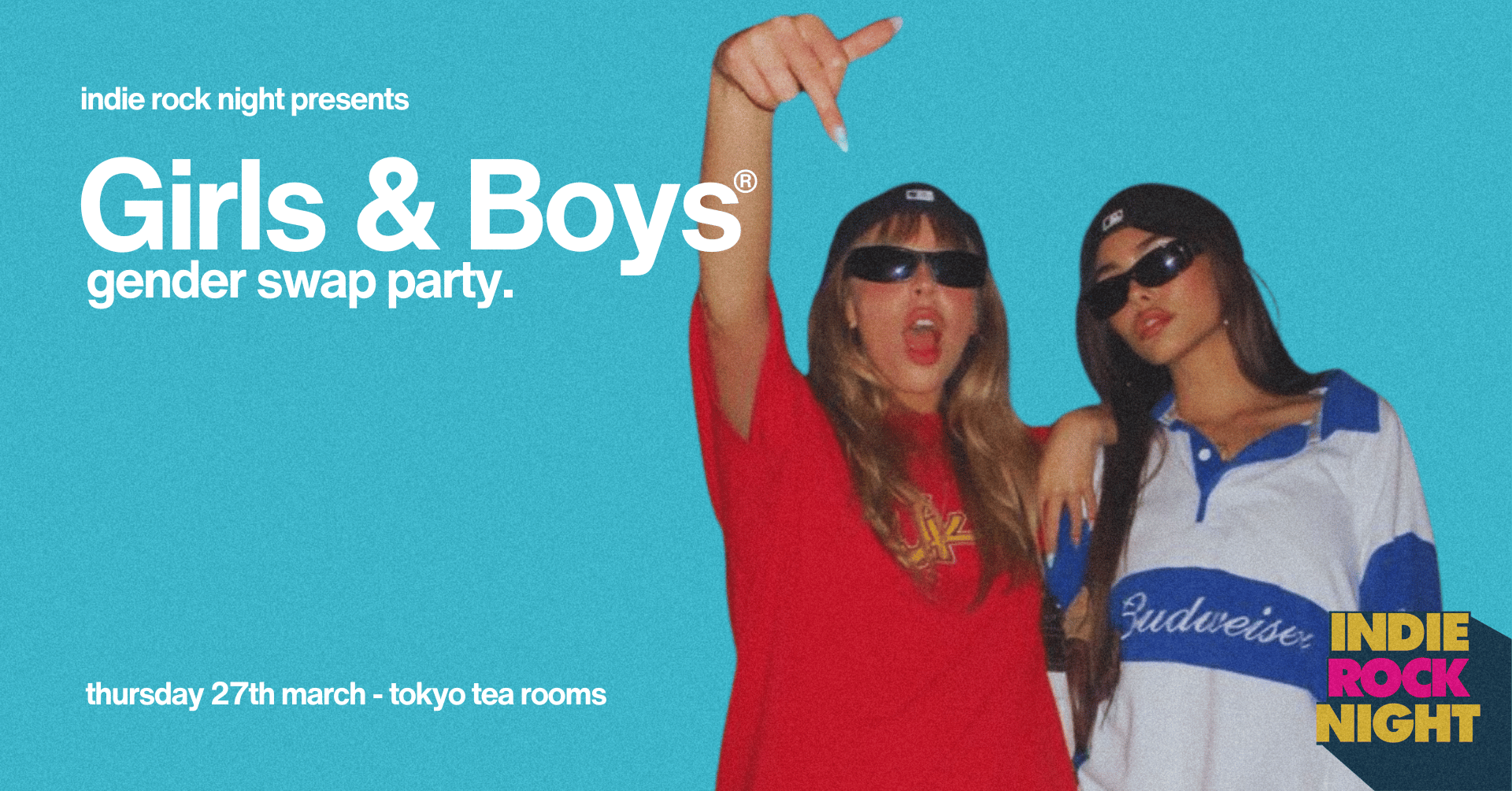 Indie Rock Night ∙ GIRLS & BOYS (gender swap party) *10 £5 TICKETS LEFT*