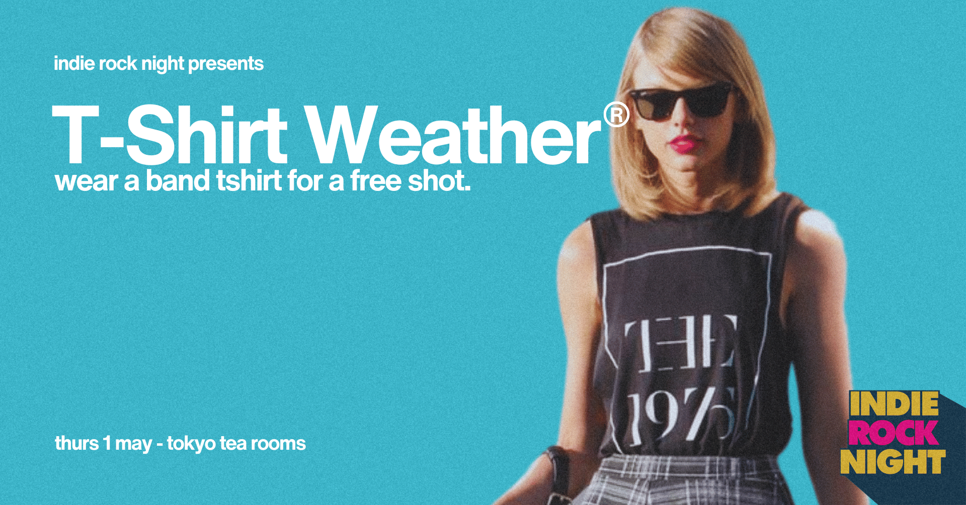 Indie Rock Night ∙ T-SHIRT WEATHER *14 £5 TICKETS LEFT*