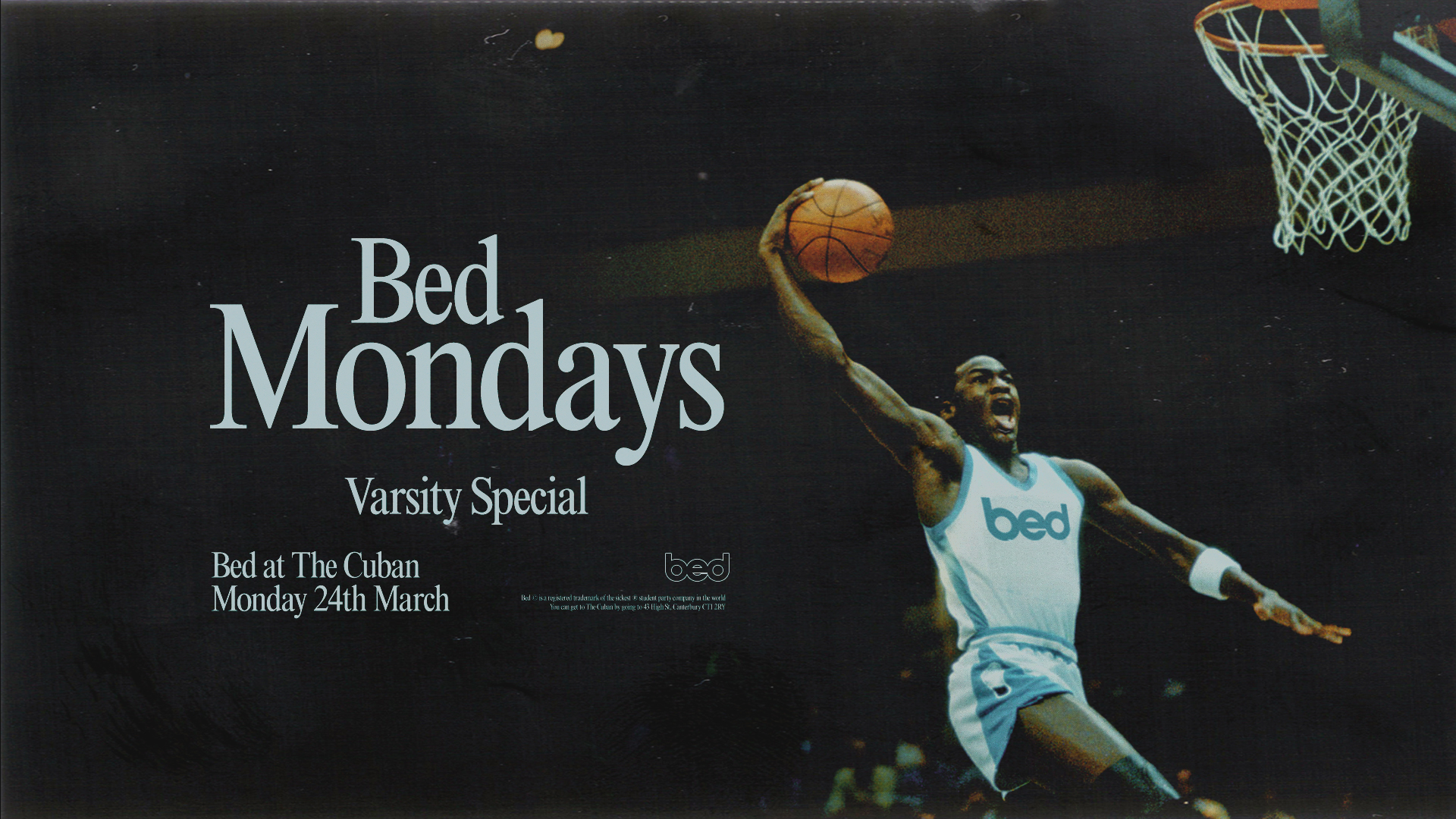 Bed Mondays – Varsity Special [Tickets on the door]