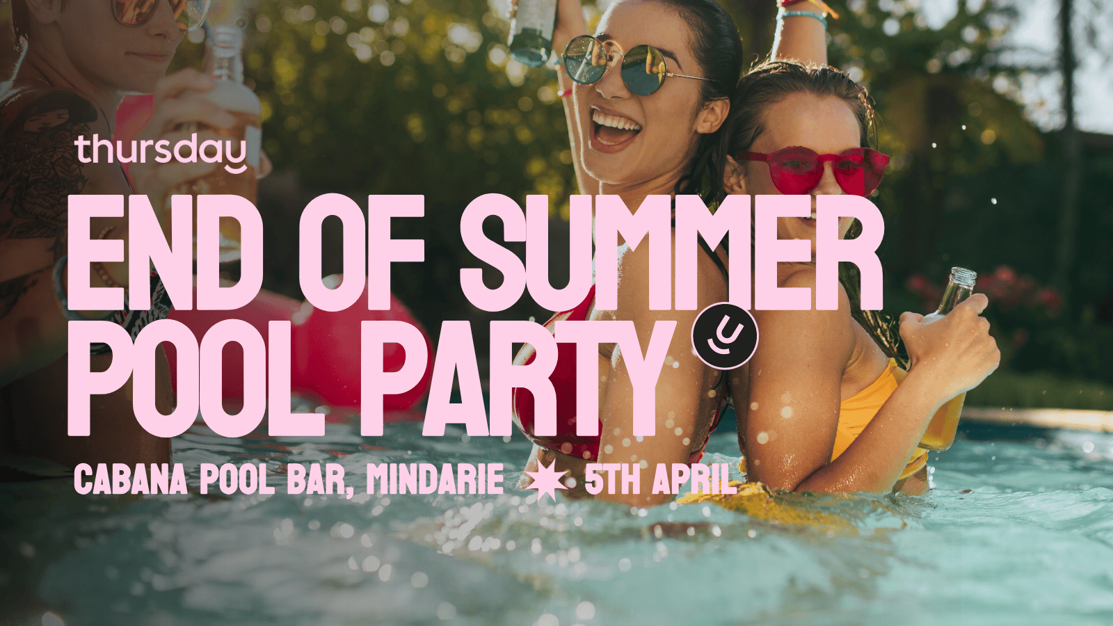Saturday | END OF SUMMER POOL PARTY- The Cabana | Mindarie