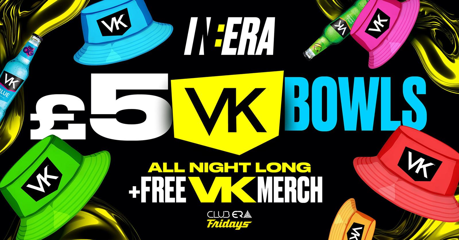 IN:ERA – VK BOWLS & MERCH BOOTHS & TICKETS