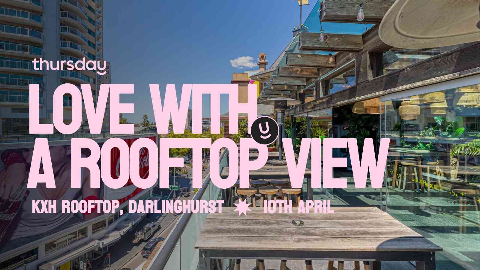 Thursday | KXH Rooftop (ages 22-40) | Pott’s Point