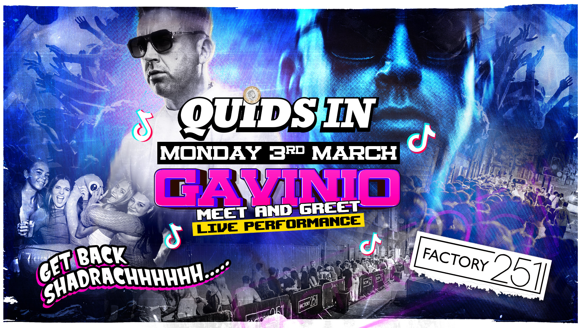 QUIDS IN MONDAYS 🎉 Tiktok’s GAVINIO Hosts Manchester’s Favourite Monday 💙 £1 Tickets LIVE !!