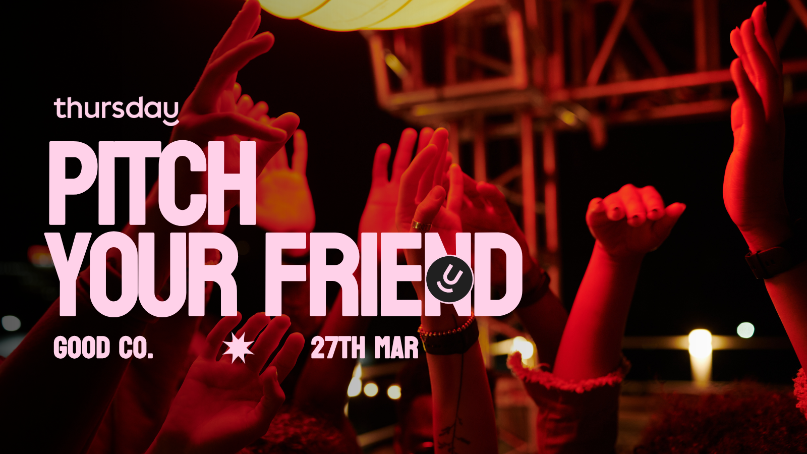 Thursday | Good Co. Granville – Pitch Your Friend! | Vancouver