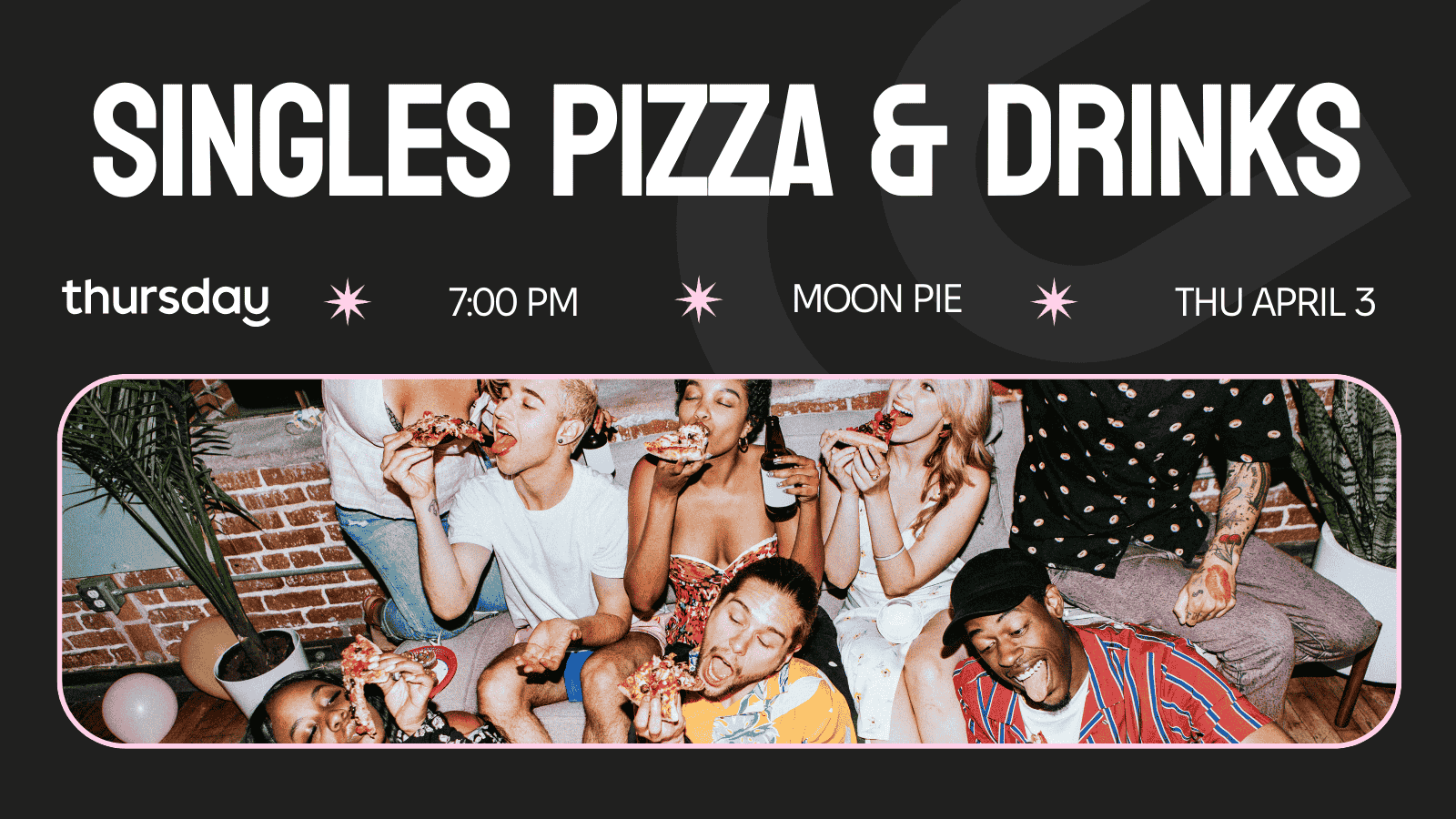 Thursday | Singles Pizza Night at Moon Pie | Downtown Phoenix