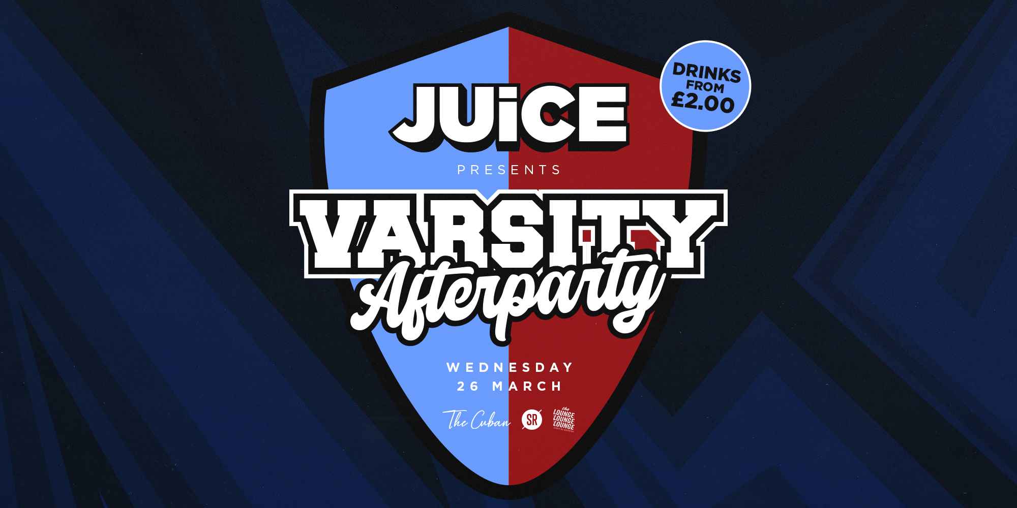 JUiCE – Varsity Afterparty 🏆