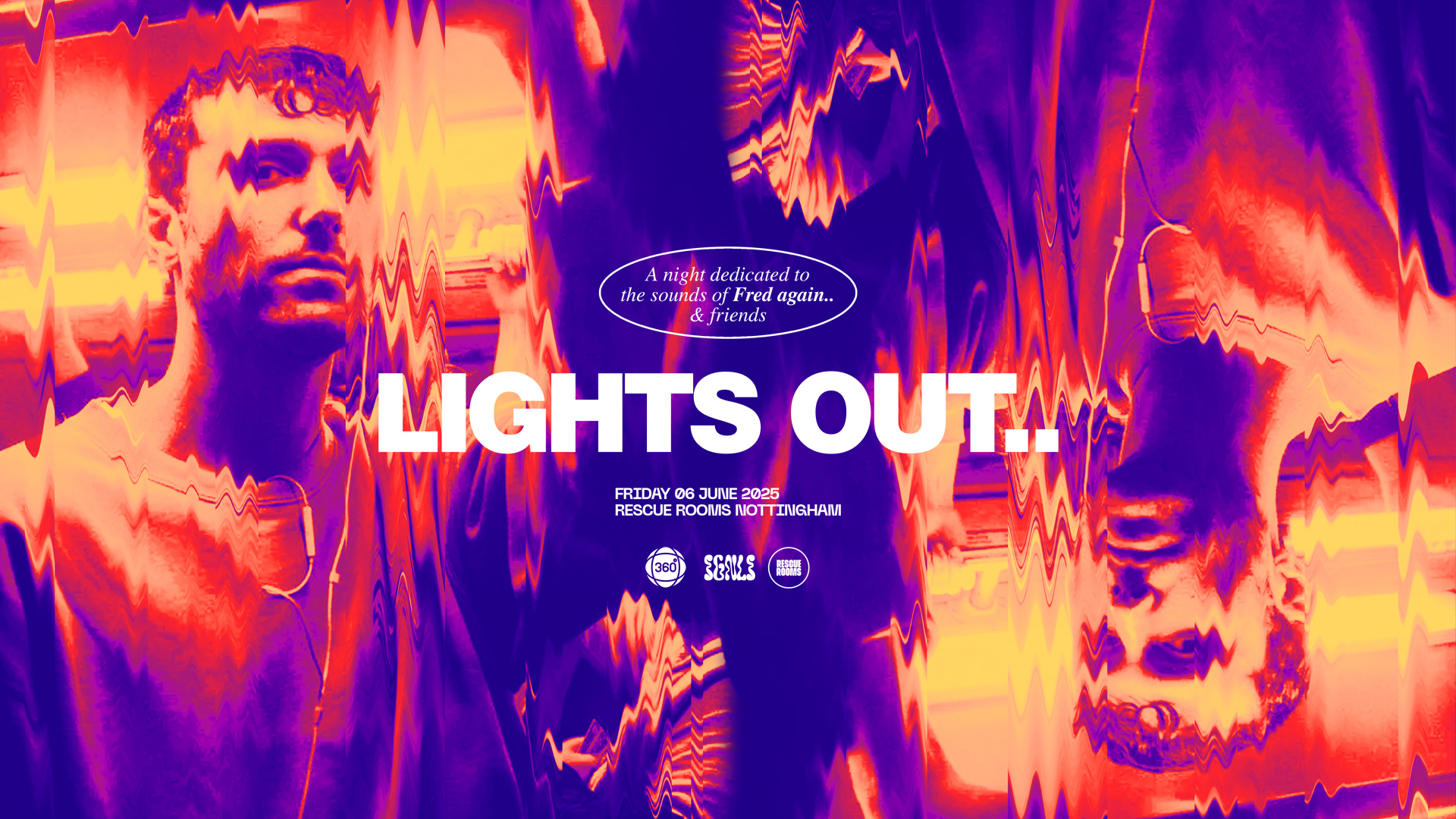 LIGHTS OUT: a night dedicated to the sounds of Fred again.. & friends