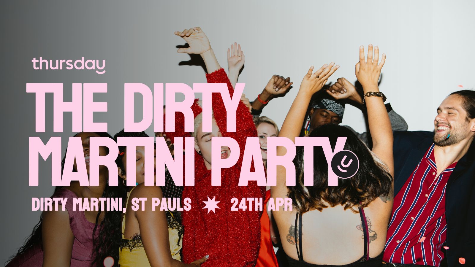Thursday | Dirty Martini | St Pauls