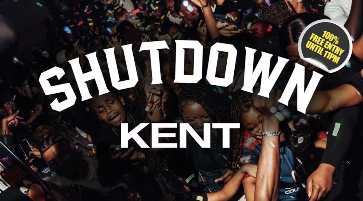 SHUTDOWN KENT – Kent’s Biggest End Of Term Party! – STUDENT ONLY ID REQUIRED!