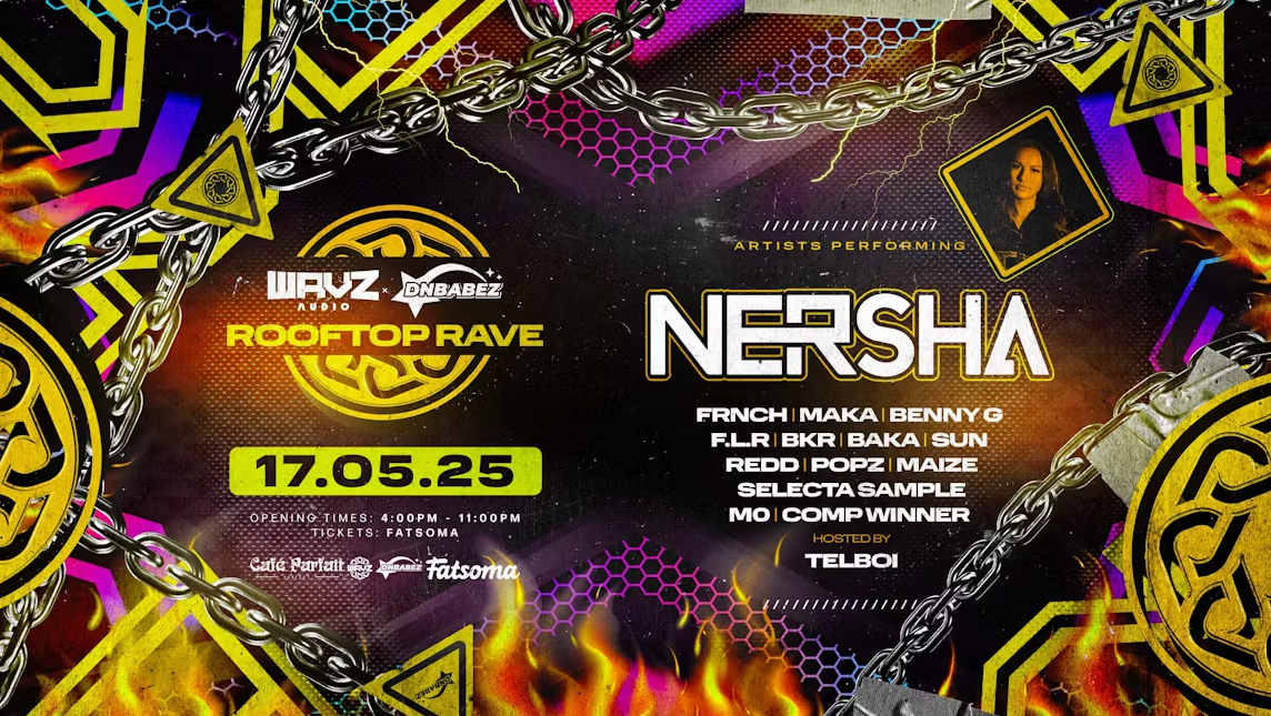 ROOFTOP RAVE | NERSHA | WAVZ x DNBABEZ