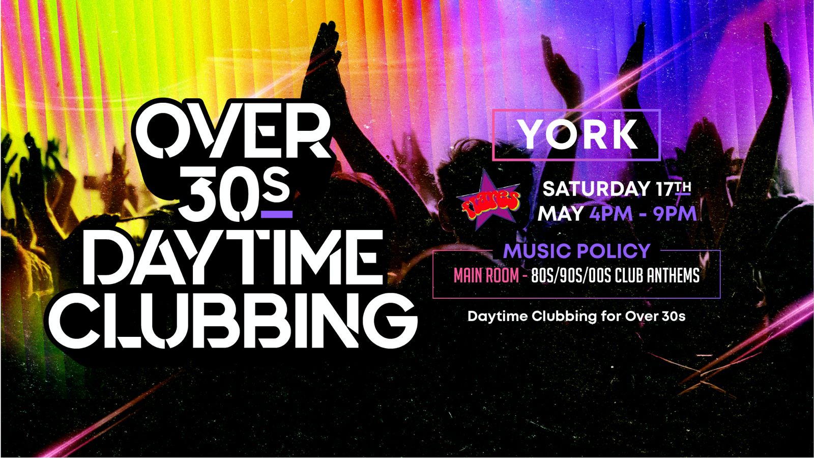 OVER 30s DAYTIME CLUBBING – YORK🕺🏽