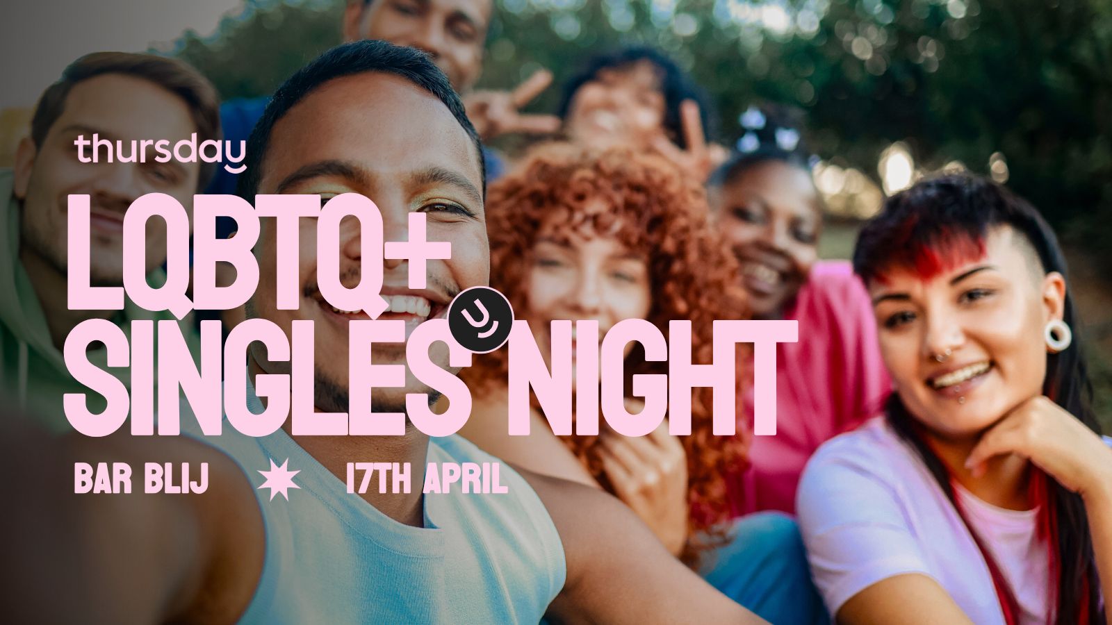 Thursday | LGBTQ+ SINGLES NIGHT | Bar Blij, Amsterdam