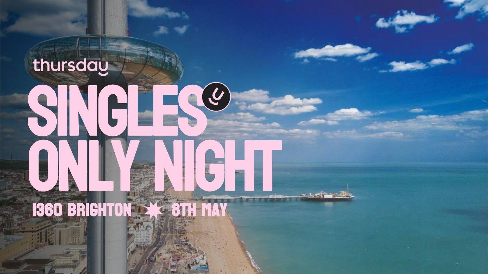 Thursday | i360 (Under 40s) | Brighton