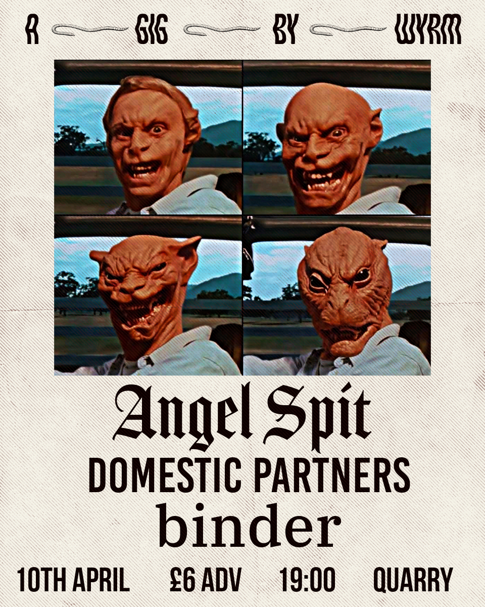 WYRM Presents: Angel Spit, Domestic Partners & binder